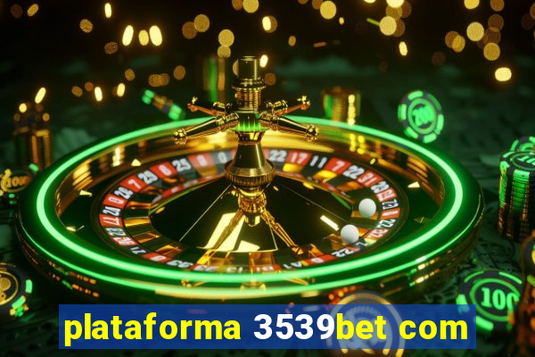 plataforma 3539bet com